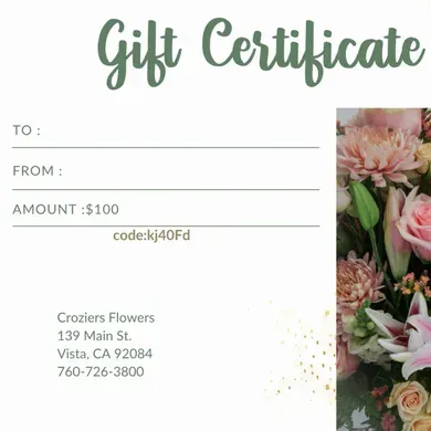 $100 Gift Card in Vista California, Crozier's Flowers and Plants